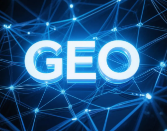 巧家县​GEO优化重塑智能搜索格局，开启数字化推广新方式